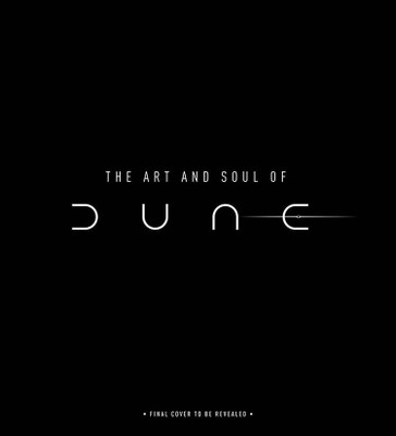 Art and Soul of Dune(English, Hardcover, Lapointe Tanya)