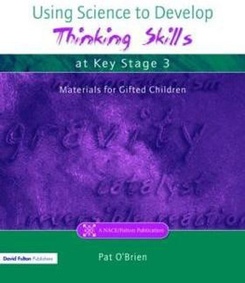 Using Science to Develop Thinking Skills at Key Stage 3(English, Paperback, O'Brien Pat)