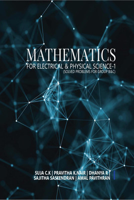 MATHEMATICS FOR ELECTRICAL & PHYSICAL SCIENCE-1(English, Paperback, Suja C.K)