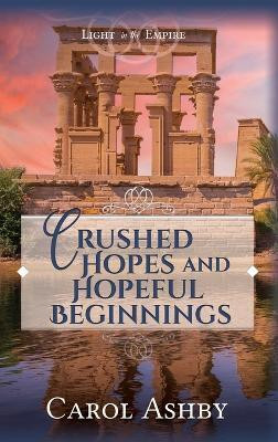 Crushed Hopes and Hopeful Beginnings(English, Hardcover, Ashby Carol)