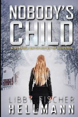 Nobody's Child(English, Paperback, Hellmann Libby Fischer)