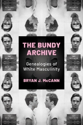 The Bundy Archive(English, Hardcover, McCann Bryan J.)