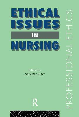 Ethical Issues in Nursing(English, Hardcover, Hunt Geoffrey)
