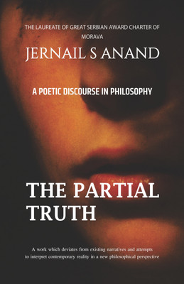 The Partial Truth(Paperback, Dr. Jernail Singh Anand)