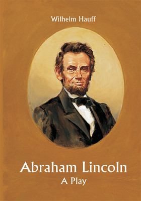 Abraham Lincoln: A Play(Paperback, John Drinkwater)
