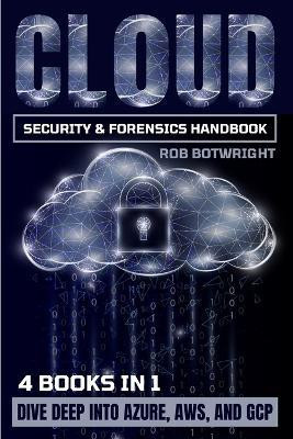 Cloud Security & Forensics Handbook(English, Paperback, Botwright Rob)