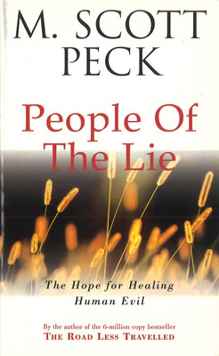 The People Of The Lie  - The Hope for Healing Human Evil(English, Paperback, Peck M. Scott)