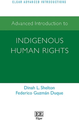 Advanced Introduction to Indigenous Human Rights(English, Paperback, Shelton Dinah L.)