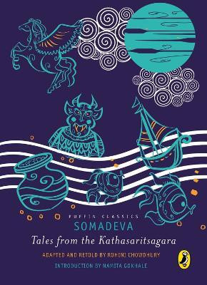 Puffin Classic: Tales from the Kathasaritsagara(English, Paperback, Somadeva)
