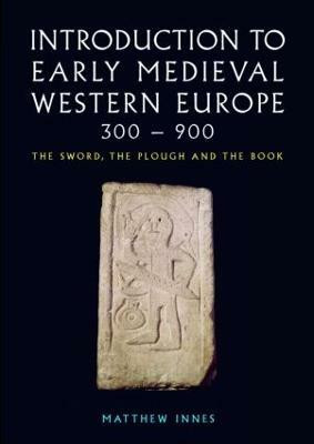 Introduction to Early Medieval Western Europe, 300-900(English, Paperback, Innes Matthew)