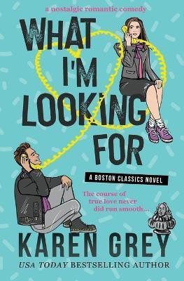 What I'm Looking for(English, Paperback, Grey Karen)