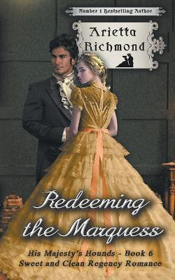 Redeeming the Marquess(English, Paperback, Richmond Arietta)
