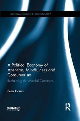 A Political Economy of Attention, Mindfulness and Consumerism(English, Paperback, Doran Peter)