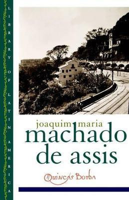Quincas Borba(English, Paperback, Machado de Assis Joachim Maria)