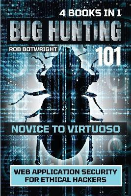 Bug Hunting 101(English, Paperback, Botwright Rob)