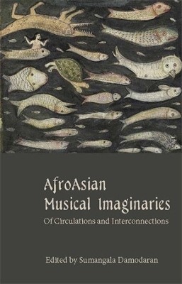 AfroAsian Musical Imaginaries(English, Hardcover, unknown)