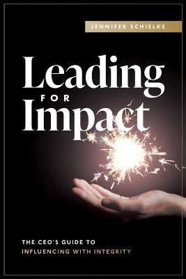 Leading for Impact(English, Hardcover, Schielke Jennifer)