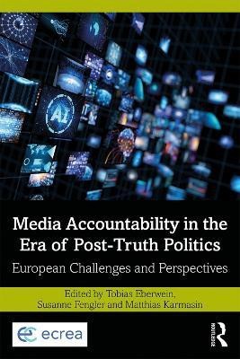 Media Accountability in the Era of Post-Truth Politics(English, Paperback, unknown)