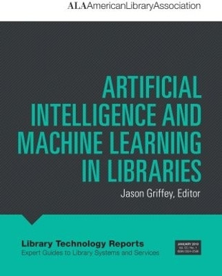 Artificial Intelligence and Machine Learning in Libraries(English, Paperback, unknown)