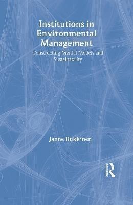 Institutions in Environmental Management(English, Hardcover, Hukkinen Janne)