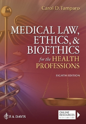 Medical Law, Ethics, & Bioethics for the Health Professions(English, Paperback, Tamparo Carol D.)