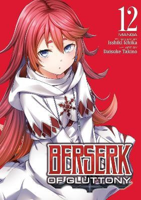 Berserk of Gluttony (Manga) Vol. 12(English, Paperback, Ichika Isshiki)