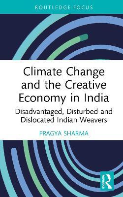 Climate Change and the Creative Economy in India(English, Hardcover, Sharma Pragya)
