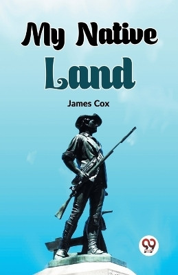 My Native Land(English, Paperback, Cox James)