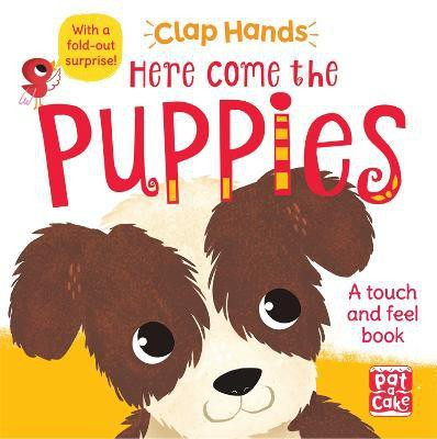 Clap Hands: Here Come the Puppies(English, Board book, Pat-a-Cake)