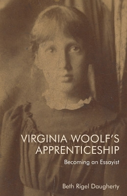 Virginia Woolf's Apprenticeship(English, Paperback, Daugherty Beth Rigel)