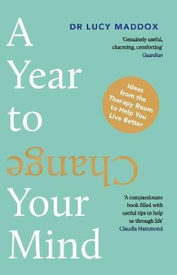 A Year to Change Your Mind(English, Paperback, Maddox Lucy Dr)