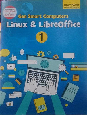 Gen Smart Computers Linux & Libreoffice CLASS - 1 ( HOLY FAITH )(Paperback, Rajiv Khanna)