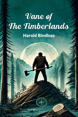 Vane of the Timberlands(English, Paperback, Bindloss Harold)