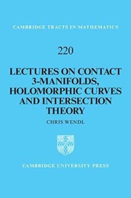 Lectures on Contact 3-Manifolds, Holomorphic Curves and Intersection Theory(Paperback, Wendl)