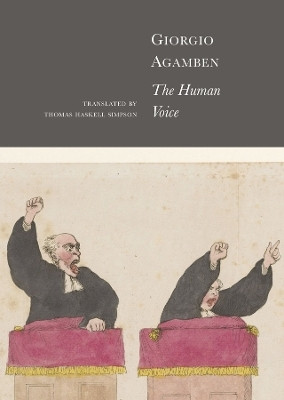 The Human Voice(English, Hardcover, Agamben Giorgio)