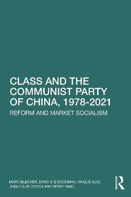 Class and the Communist Party of China, 1978-2021(English, Paperback, Blecher Marc)
