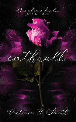 Enthrall(English, Paperback, Smith Victoria H)