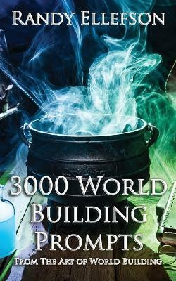 3000 World Building Prompts(English, Paperback, Ellefson Randy)
