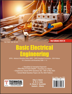 Basic Electrical Engineering for SPPU R24 Course (FE - I/II -COMMON - ESE-102-ELE)(Paperback, Uday A. Bakshi, Dr. M. G. Unde, Dr. Manoj R. Tarambale, Santosh L. Mhetre)