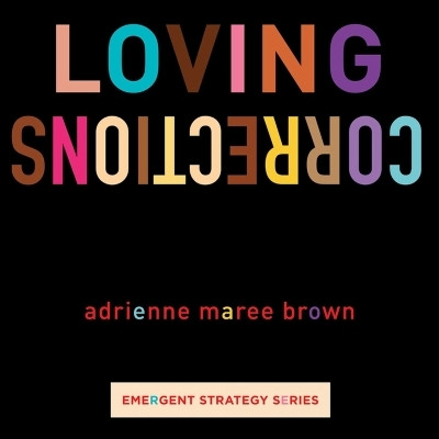 Loving Corrections(English, Paperback, brown adrienne maree)