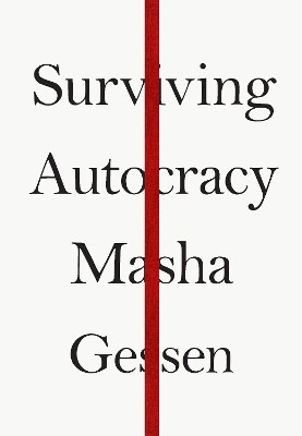 Surviving Autocracy(English, Hardcover, Gessen Masha)