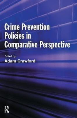 Crime Prevention Policies in Comparative Perspective(English, Paperback, unknown)