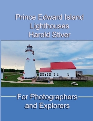 Prince Edward Island Lighthouses(English, Paperback, Stiver Harold)