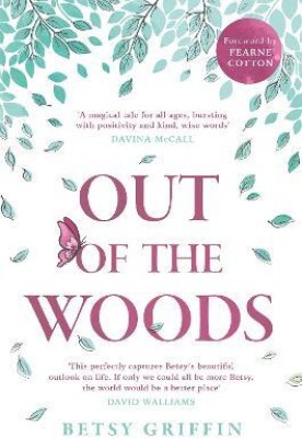 Out of the Woods(English, Paperback, Griffin Betsy)