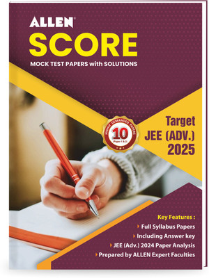 ALLEN SCORE 10 Test Papers with Solutions (Paper 1 & 2) for JEE Advanced 2025 in English | Physics, Chemistry & Mathematics | Mock Test papers(Paperback, ALLEN Expert faculties, ALLEN Career Institute Kota)