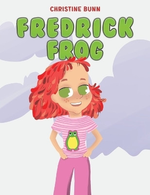Fredrick Frog(English, Paperback, Bunn Christine)