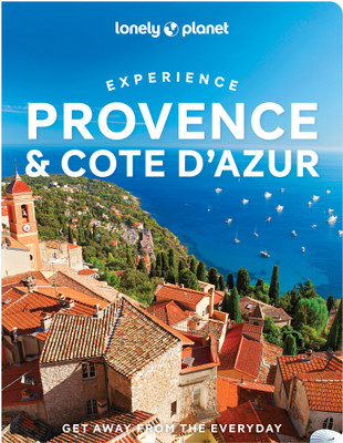 Lonely Planet Experience Provence & the Cote d'Azur(English, Paperback, Lonely Planet Nicola)