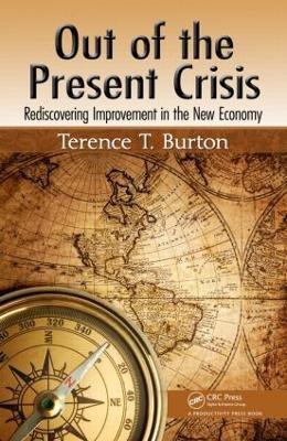 Out of the Present Crisis(English, Hardcover, Burton Terence T.)