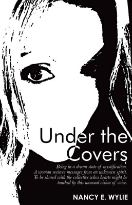 Under the Covers(English, Paperback, Wylie Nancy E)
