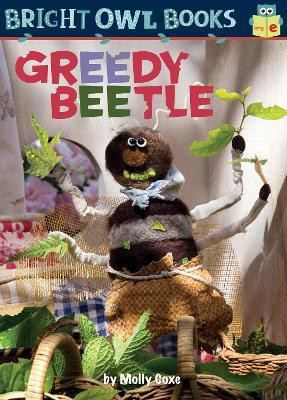 Greedy Beetle(English, Paperback, Coxe Molly)